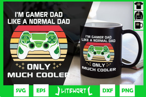 Gamer Dad Like a Normal Dad Graphics and Crafts