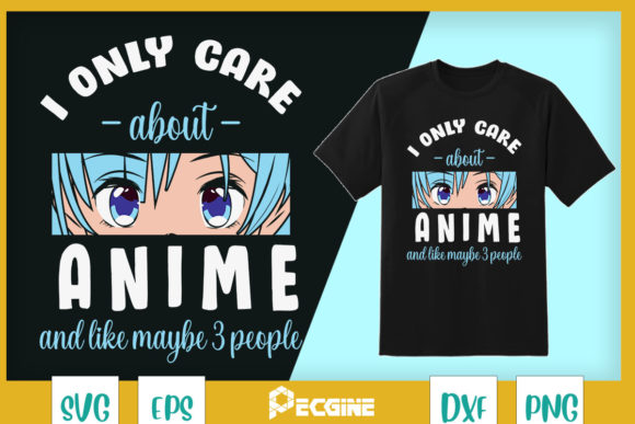 I Only Like 3 People Anime Japanese Graphics