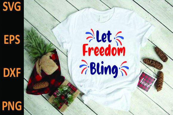 Let Freedom Bling: Graphics for T-Shirt Designs