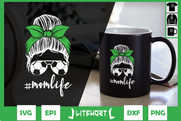 Mom Life Soccer Life Messy Bun Graphics