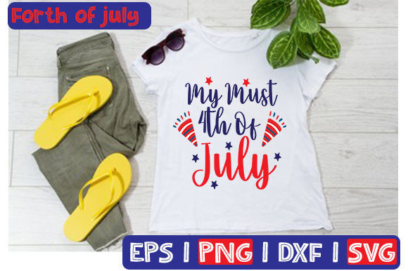 My Must 4th of July Graphics and T-Shirt Designs
