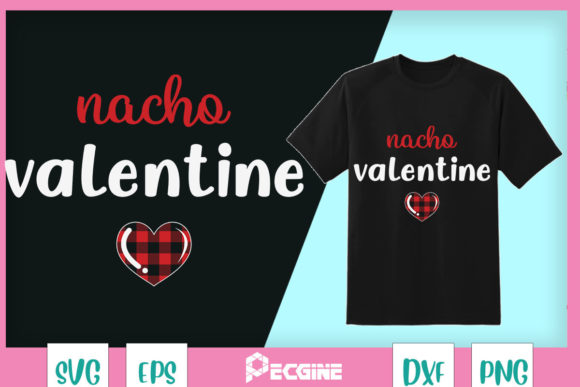 Nacho Valentine Couple Matching Graphics